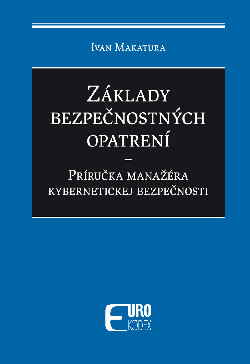 Základy bezpečnostných opatrení - Príručka manažéra kybernetickej bezpečnosti