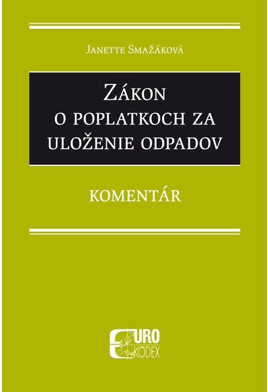 Zákon o poplatkoch za uloženie odpadov - Komentár