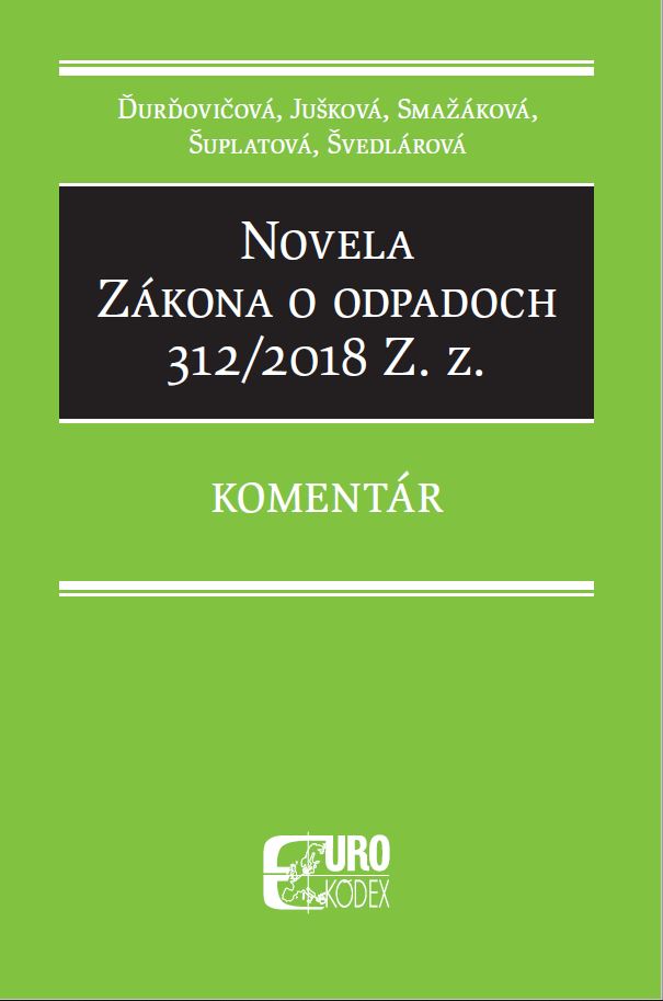 Novela zákona o odpadoch 312/2018 Z. z.- Komentár