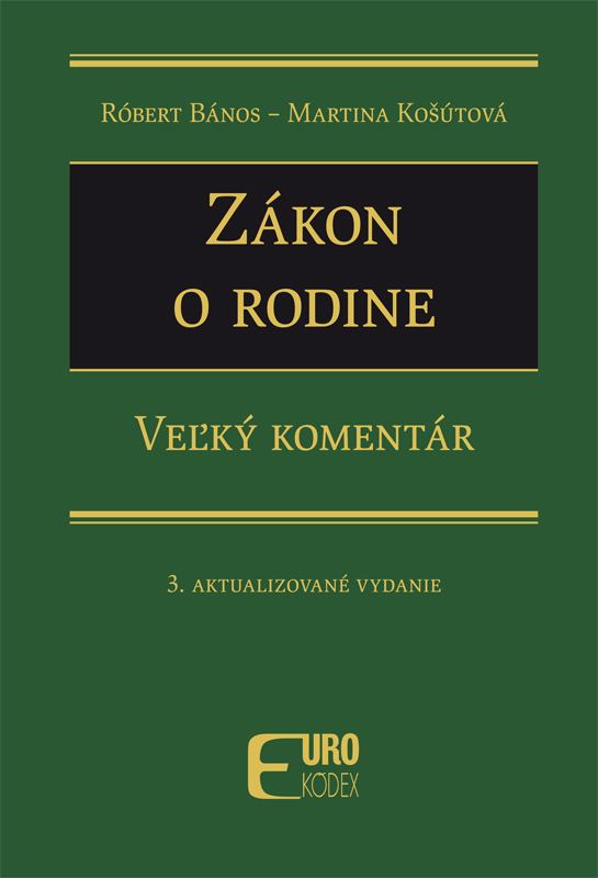 Zákon o rodine – Veľký komentár, 3. aktualizované vydanie