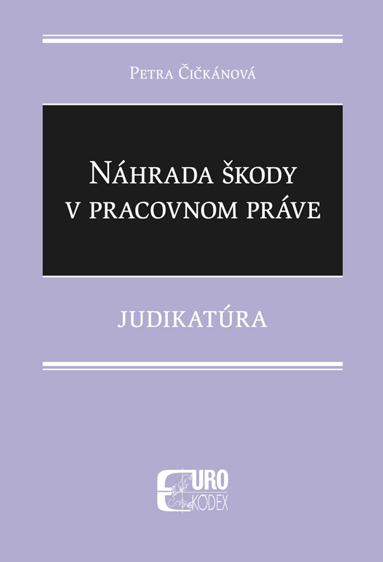 Náhrada škody v pracovnom práve - Judikatúra