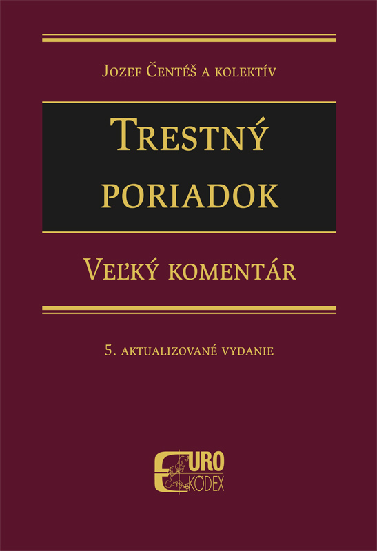 Trestný poriadok - Veľký komentár - 5. aktualizované vydanie