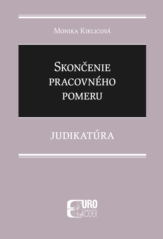Skončenie pracovného pomeru - Judikatúra