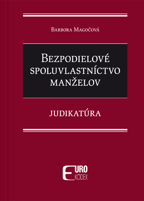 Bezpodielové spoluvlastníctvo manželov - Judikatúra