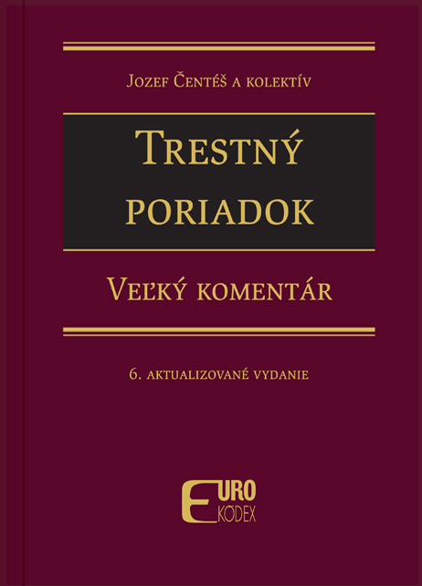 Trestný poriadok - Veľký komentár - 6. aktualizované vydanie